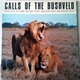 Dick Reucassel And Tony Pooley - Calls Of The Bushveld